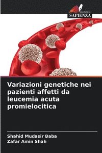 bokomslag Variazioni genetiche nei pazienti affetti da leucemia acuta promielocitica