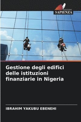 bokomslag Gestione degli edifici delle istituzioni finanziarie in Nigeria