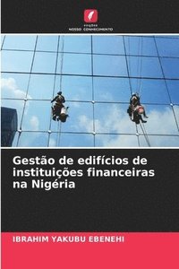 bokomslag Gestão de edifícios de instituições financeiras na Nigéria