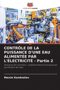 bokomslag CONTRLE DE LA PUISSANCE D'UNE EAU ALIMENTE PAR L'LECTRICIT - Partie 2