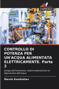 bokomslag CONTROLLO DI POTENZA PER UN'ACQUA ALIMENTATA ELETTRICAMENTE. Parte 2