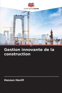 bokomslag Gestion innovante de la construction