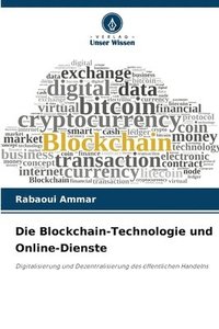 bokomslag Die Blockchain-Technologie und Online-Dienste