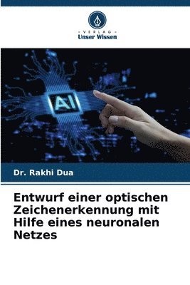 bokomslag Entwurf einer optischen Zeichenerkennung mit Hilfe eines neuronalen Netzes