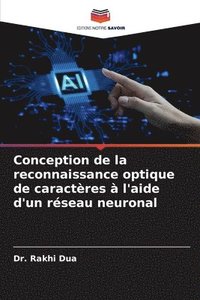 bokomslag Conception de la reconnaissance optique de caractres  l'aide d'un rseau neuronal