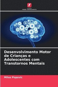 bokomslag Desenvolvimento Motor de Crianas e Adolescentes com Transtornos Mentais