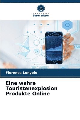 Eine wahre Touristenexplosion Produkte Online 1