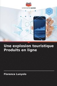 bokomslag explosion touristique Produits en ligne