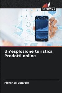 bokomslag Un'esplosione turistica Prodotti online