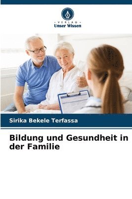 bokomslag Bildung und Gesundheit in der Familie