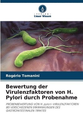 bokomslag Bewertung der Virulenzfaktoren von H. Pylori durch Probenahme