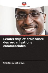 bokomslag Leadership et croissance des organisations commerciales