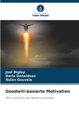 bokomslag Goodwill-basierte Motivation