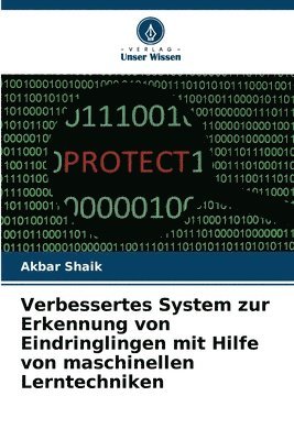 bokomslag Verbessertes System zur Erkennung von Eindringlingen mit Hilfe von maschinellen Lerntechniken