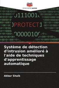 bokomslag Système de détection d'intrusion amélioré à l'aide de techniques d'apprentissage automatique