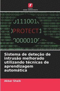 bokomslag Sistema de deteção de intrusão melhorado utilizando técnicas de aprendizagem automática