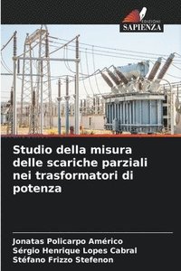 bokomslag Studio della misura delle scariche parziali nei trasformatori di potenza