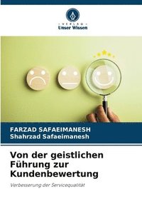 bokomslag Von der geistlichen Führung zur Kundenbewertung