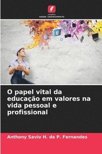 bokomslag O papel vital da educao em valores na vida pessoal e profissional