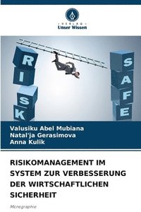 bokomslag Risikomanagement Im System Zur Verbesserung Der Wirtschaftlichen Sicherheit