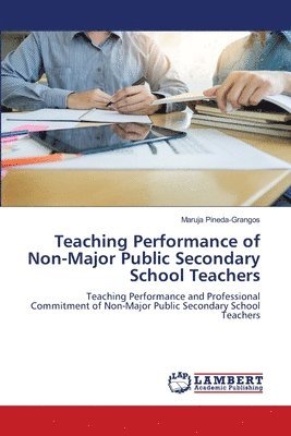 bokomslag Teaching Performance of Non-Major Public Secondary School Teachers