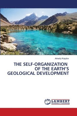 The Self-Organization of the Earth's Geological Development 1