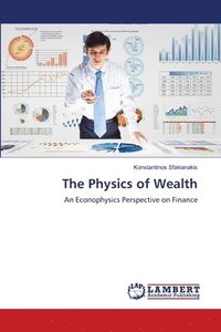 bokomslag The Physics of Wealth