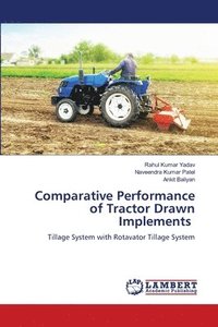 bokomslag Comparative Performance of Tractor Drawn Implements