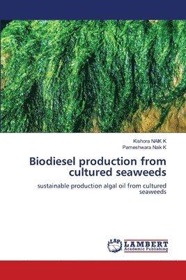 bokomslag Biodiesel production from cultured seaweeds