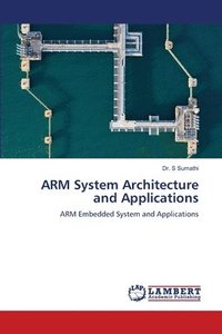 bokomslag ARM System Architecture and Applications