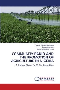 bokomslag Community Radio and the Promotion of Agriculture in Nigeria