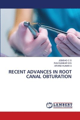 bokomslag Recent Advances in Root Canal Obturation