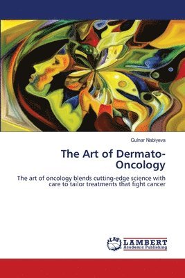 bokomslag The Art of Dermato-Oncology