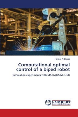 bokomslag Computational optimal control of a biped robot