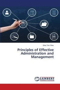 bokomslag Principles of Effective Administration and Management