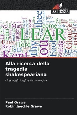 bokomslag Alla ricerca della tragedia shakespeariana