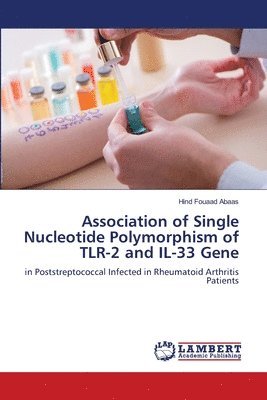 bokomslag Association of Single Nucleotide Polymorphism of TLR-2 and IL-33 Gene