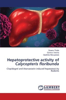 bokomslag Hepatoprotective activity of Calycopteris floribunda