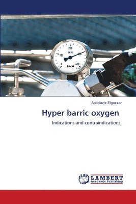 Abdelaziz Elgazzar - Hyper barric oxygen, Häftad