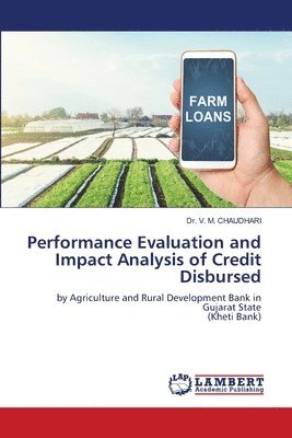 bokomslag Performance Evaluation and Impact Analysis of Credit Disbursed