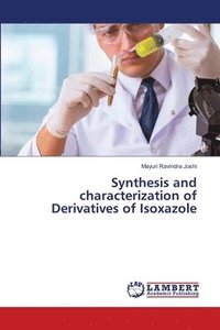 bokomslag Synthesis and characterization of Derivatives of Isoxazole