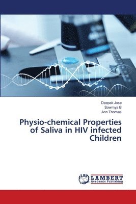 Physio-chemical Properties of Saliva in HIV infected Children 1