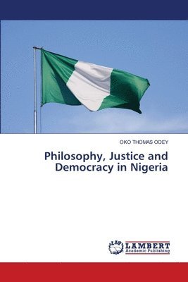 bokomslag Philosophy, Justice and Democracy in Nigeria