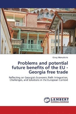 Problems and potential future benefits of the EU - Georgia free trade 1