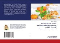 bokomslag Essential oils toxins Nanoencapsulations and insects control