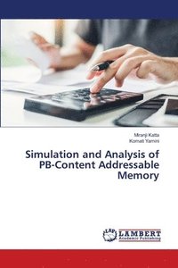 bokomslag Simulation and Analysis of PB-Content Addressable Memory