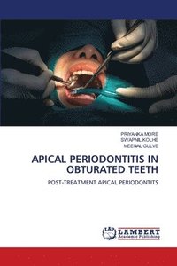 bokomslag Apical Periodontitis in Obturated Teeth