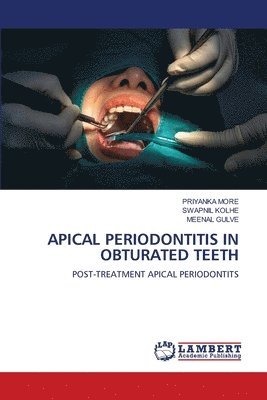 Apical Periodontitis in Obturated Teeth 1