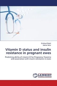 bokomslag Vitamin D status and insulin resistance in pregnant ewes