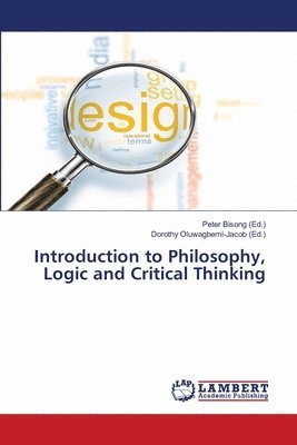 bokomslag Introduction to Philosophy, Logic and Critical Thinking